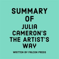 Summary of Julia Cameron's The Artist's Way by Press, Falcon